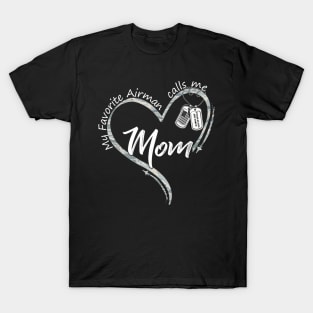 My Favorite Airman Calls Me Mom Air Force Graduation Mom T-Shirt